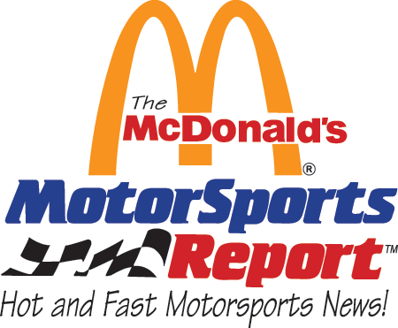 McDonald's MotorSports Report.